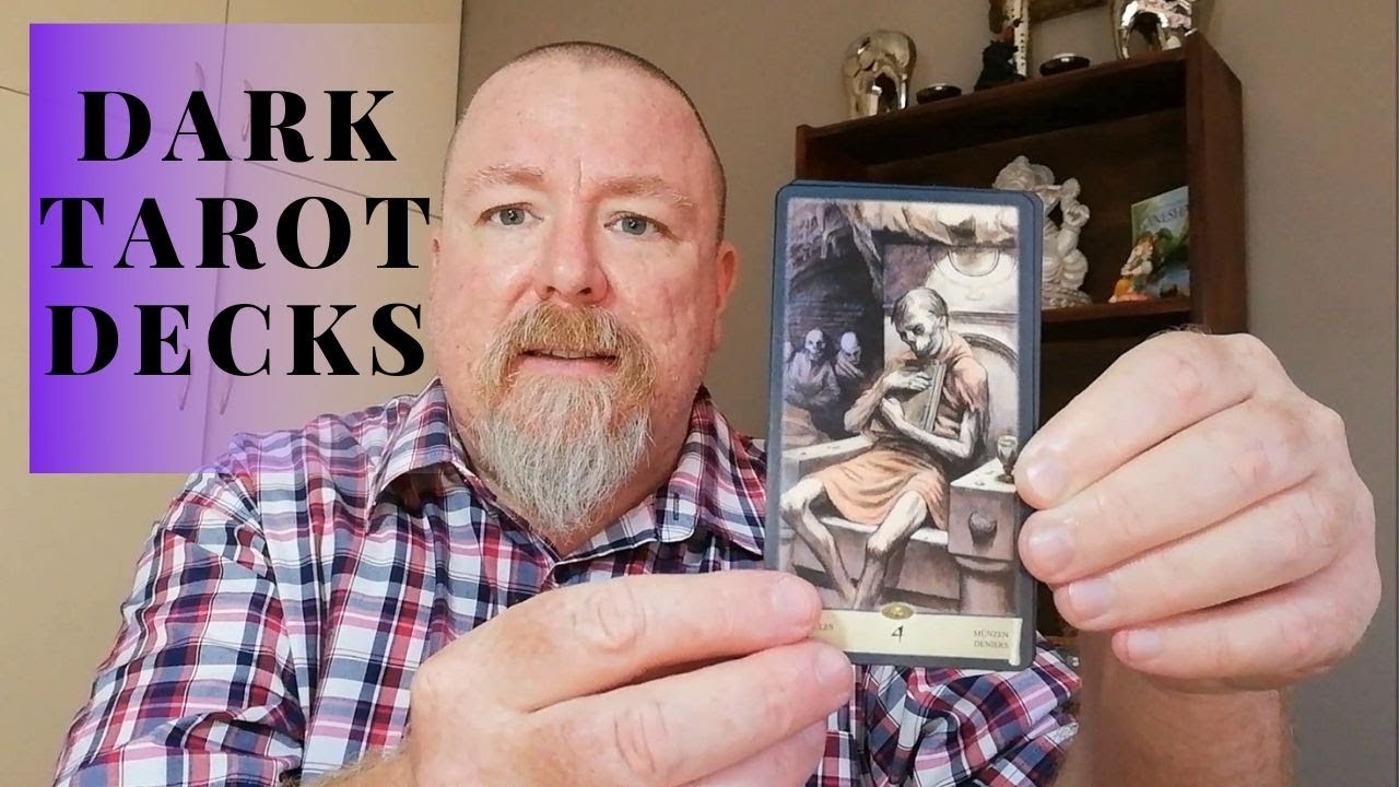 Dark Tarot Decks - how dark are yours?