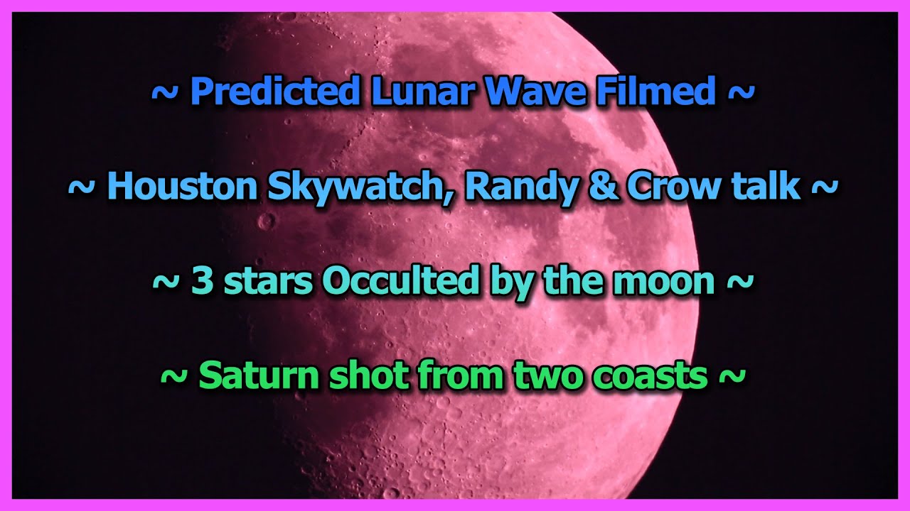 Predicted Lunar Wave Filmed, Wave Hunters, Occulted Stars & Saturn