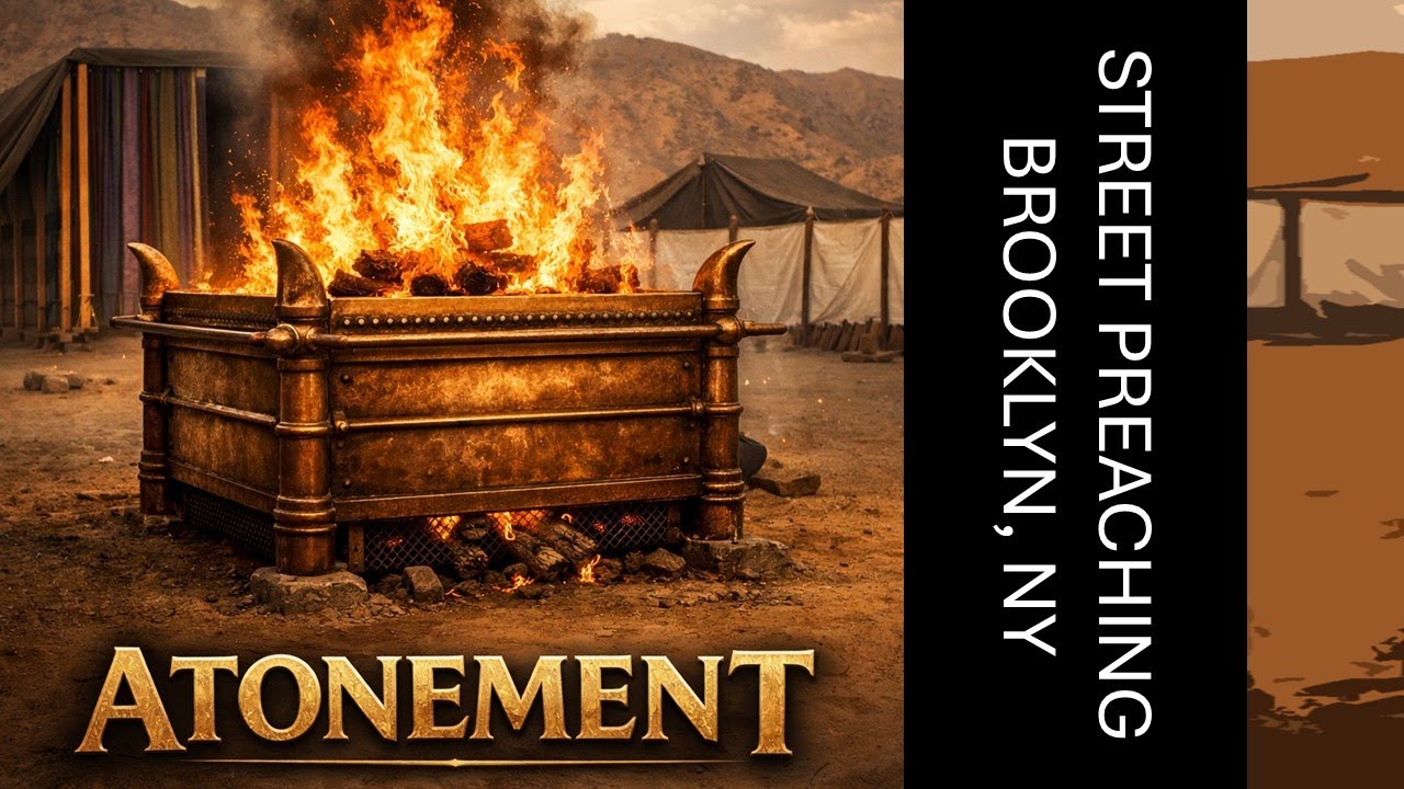 ATONEMENT - Street Preaching - 2-6-26