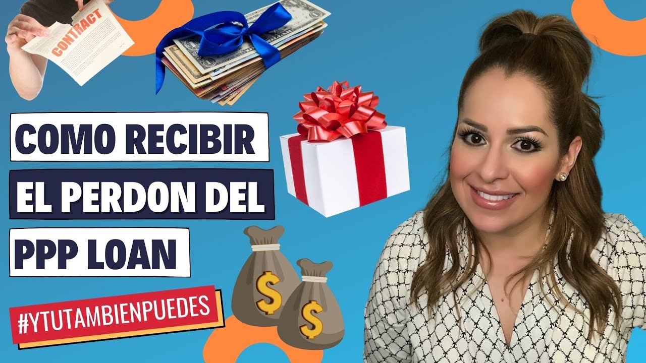 Como RECIBIR el PERDON del PPP Loan EPISODIO No. 3  #YTUTAMBIENPUEDES