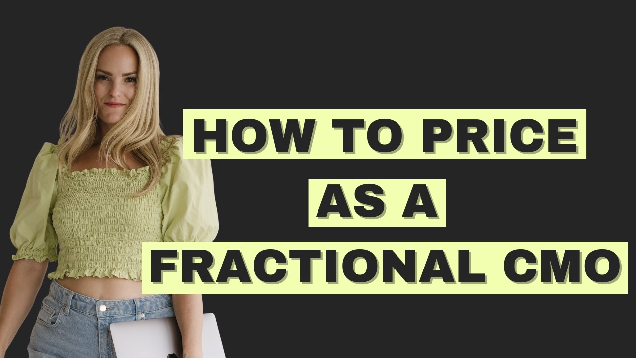 How to Price Yourself as a Fractional CMO: Real Rates + The Biggest Mistakes I See