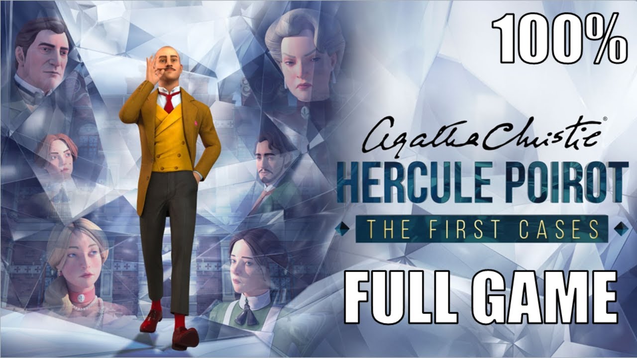Agatha Christie &mdash; Hercule Poirot: The First Cases 100% Full Gameplay Walkthrough + All Achievements