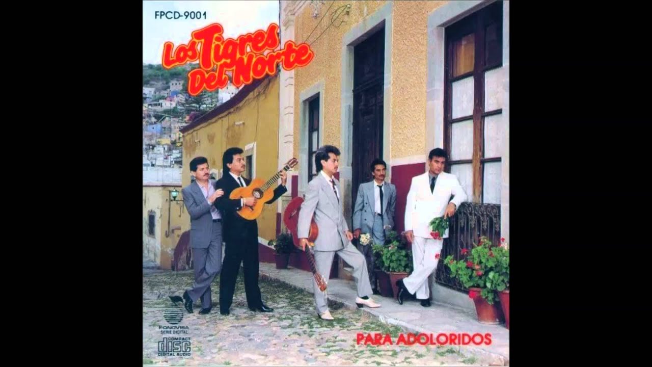 Los Tigres del Norte - Ya Te Velé