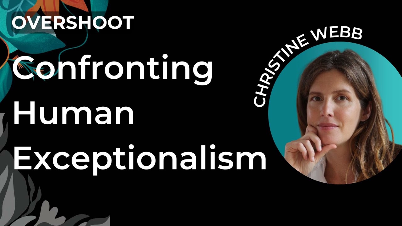 Confronting Human Exceptionalism | Christine Webb