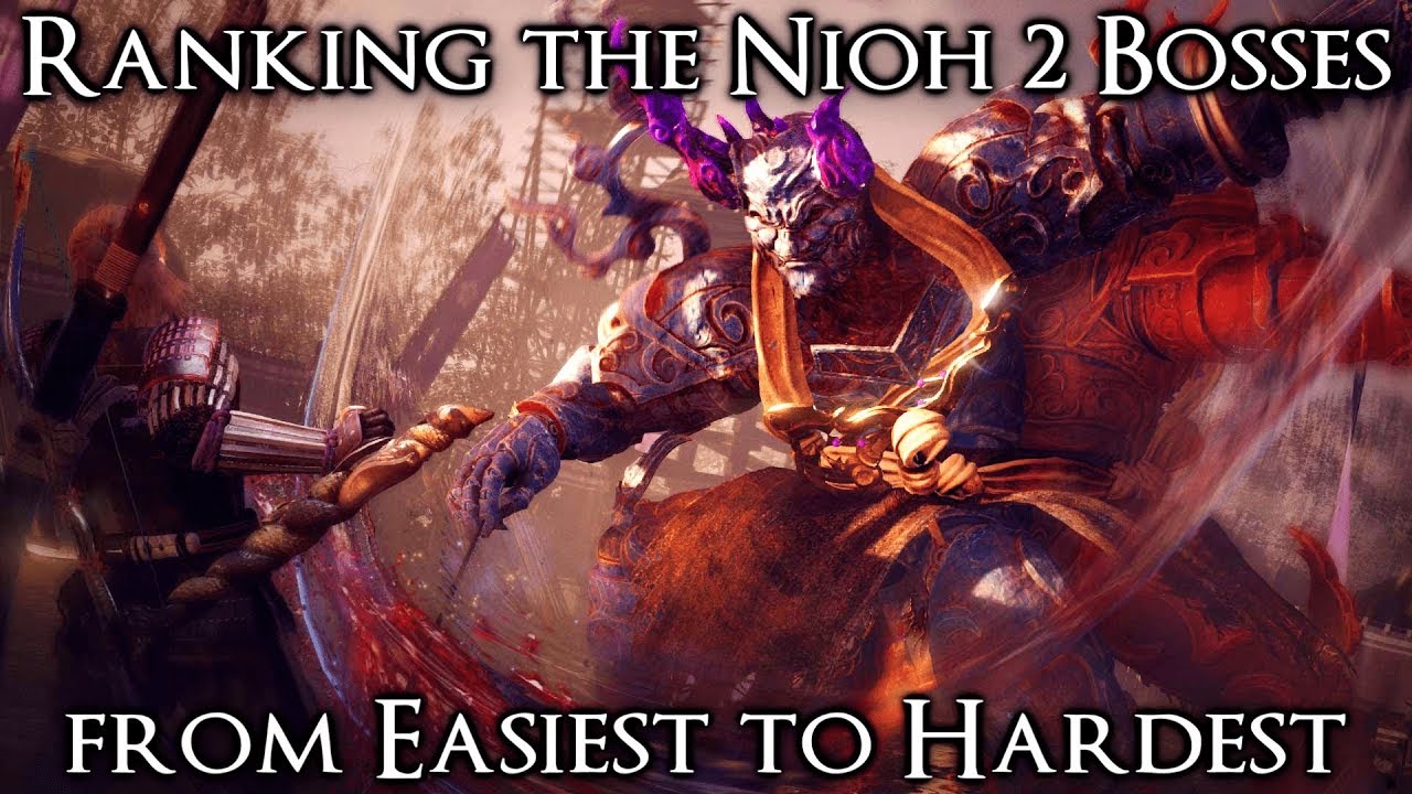 Ranking the Nioh 2 Bosses from Easiest to Hardest