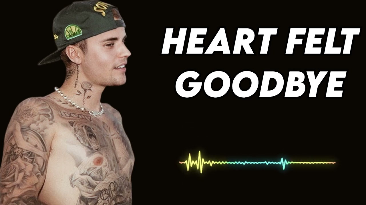 Justin bieber - Heart Felt Goodbye