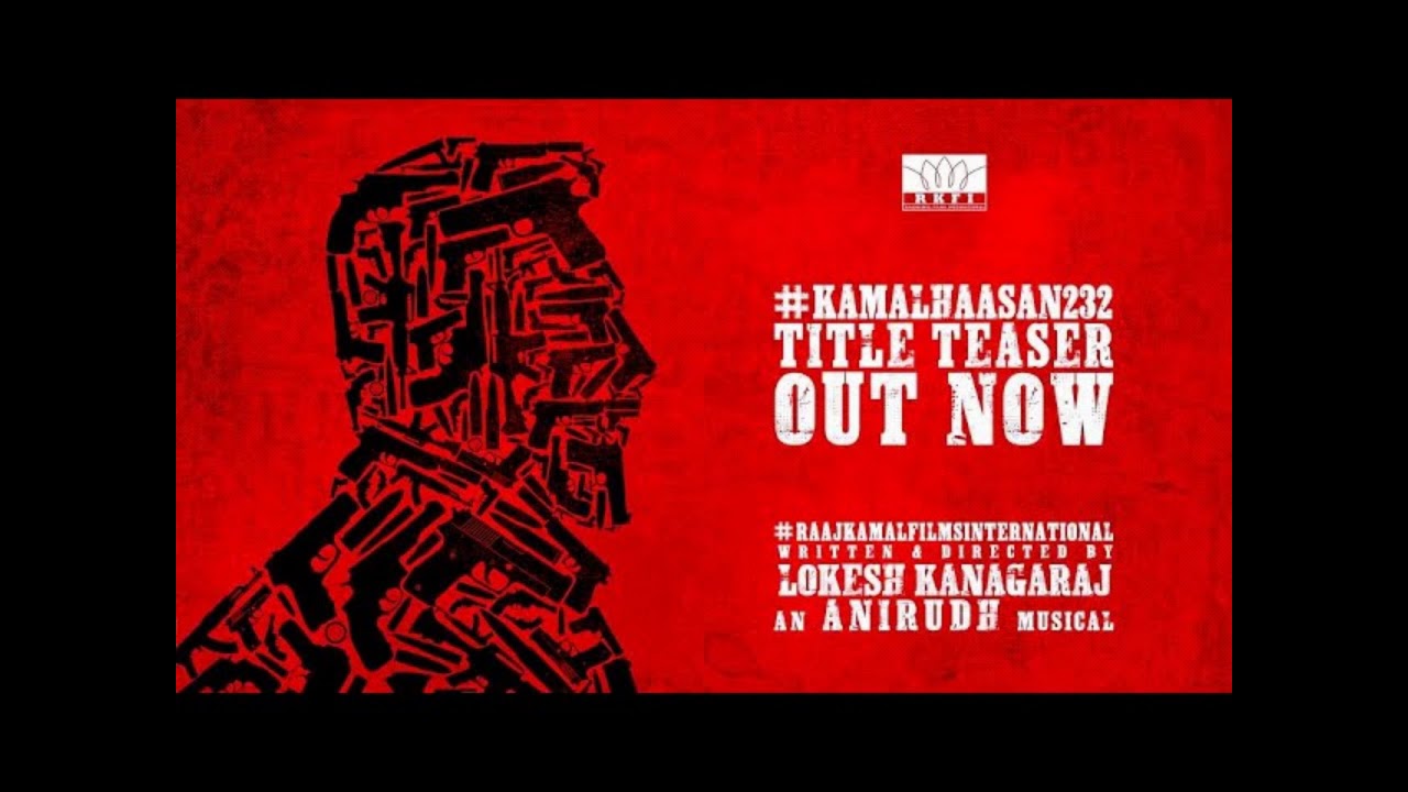 VIKRAM - Official Title Teaser | #KamalHaasan232 | Kamal Haasan | Lokesh Kanagaraj | Anirudh