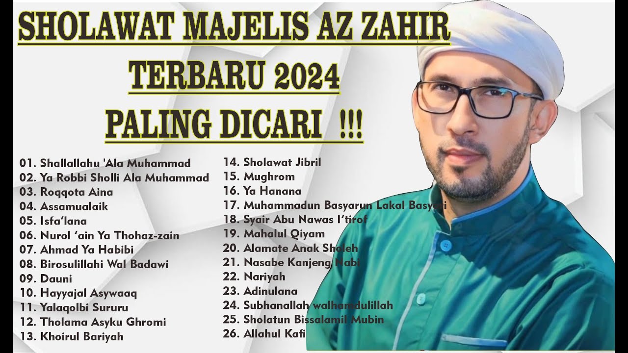 SHOLAWAT MAJELIS AZ ZAHIR TERBARU 2024 PALING DICARI !!!