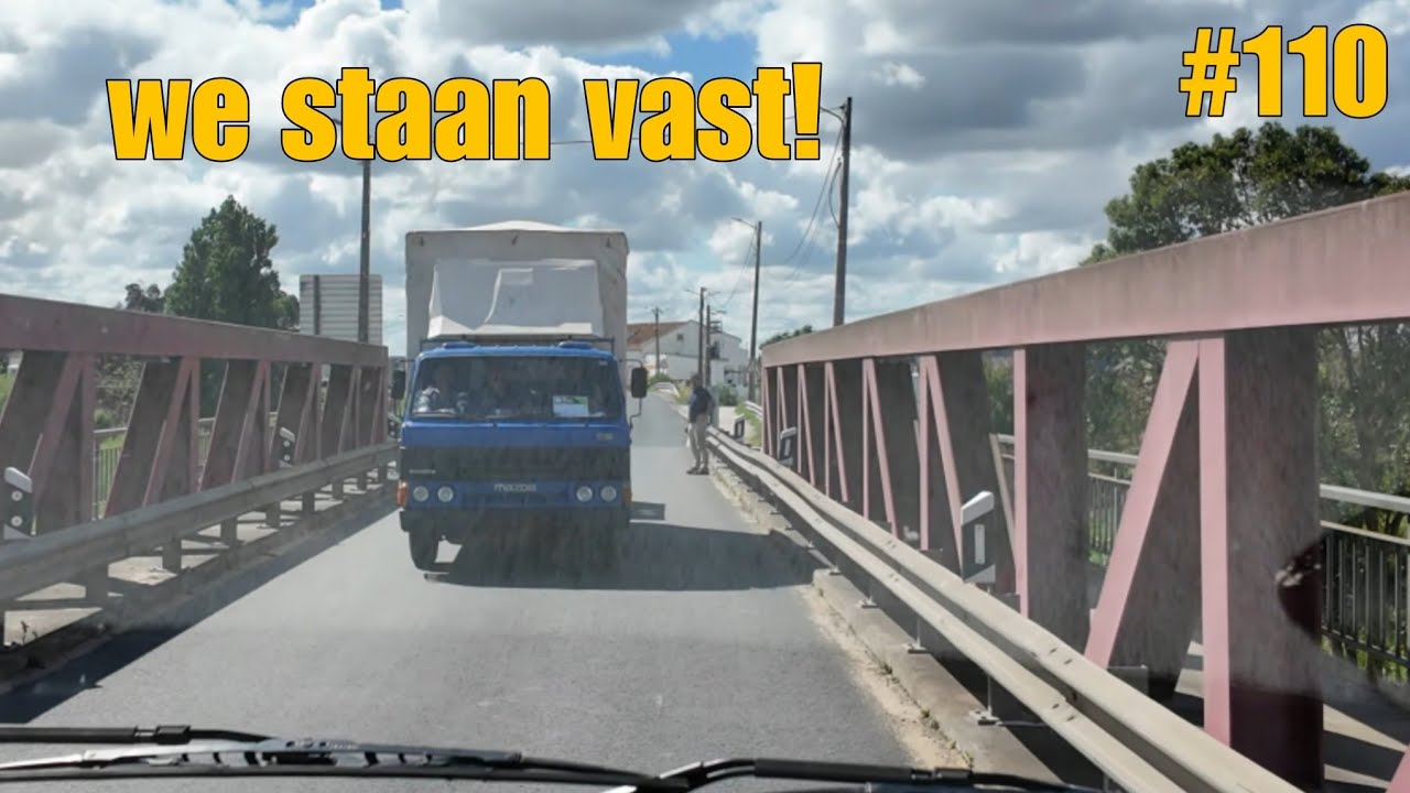 KLEMGEREDEN OP EEN BRUG IN PORTUGAL MET DE CAMPER #110