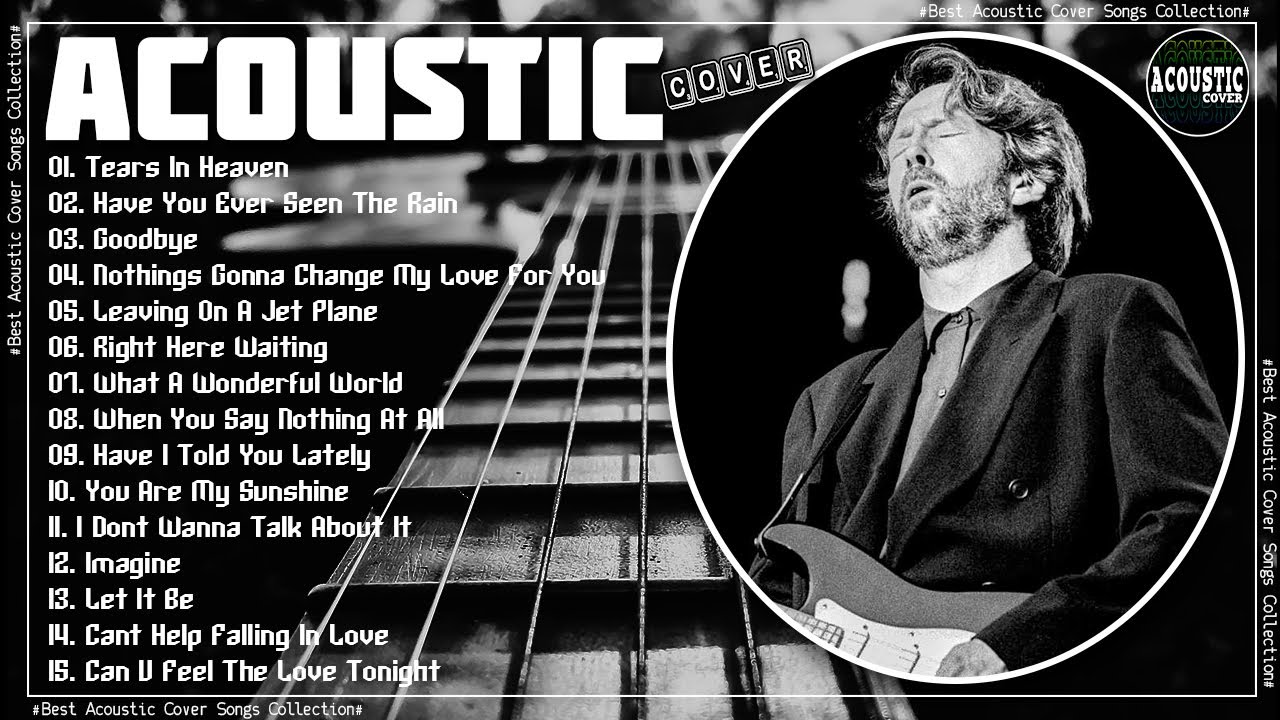 Tears In Heaven 🎸 Old Songs Acoustic Version Cover 🎸 Top Acoustic Songs Cover Playlist