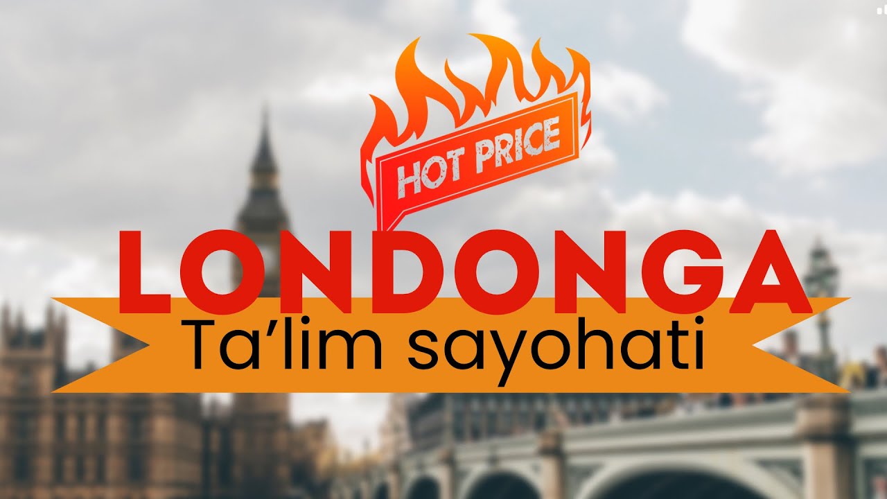 Londonga ta&rsquo;lim sayohati Life Education bilan birga !