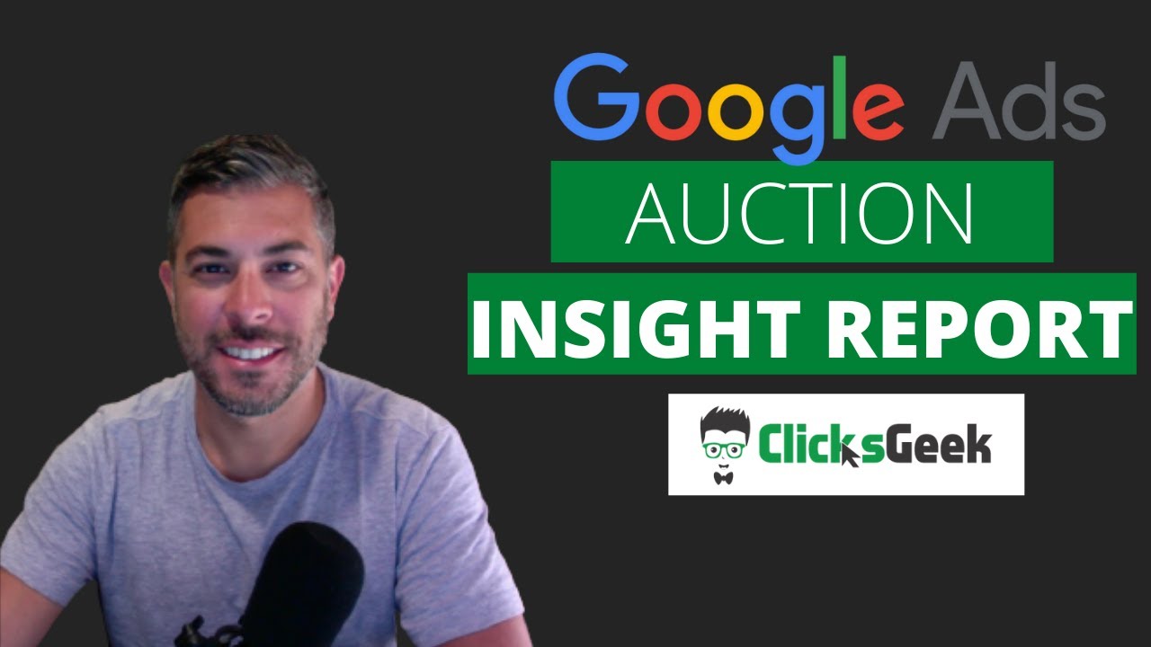 Google Ads Auction Insight Reports   Spy on your competitors