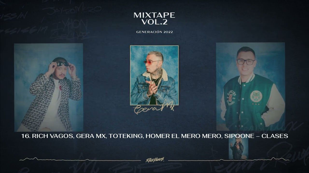 Gera MX, ToteKing, Homer El Mero Mero, Sipo One - Clases