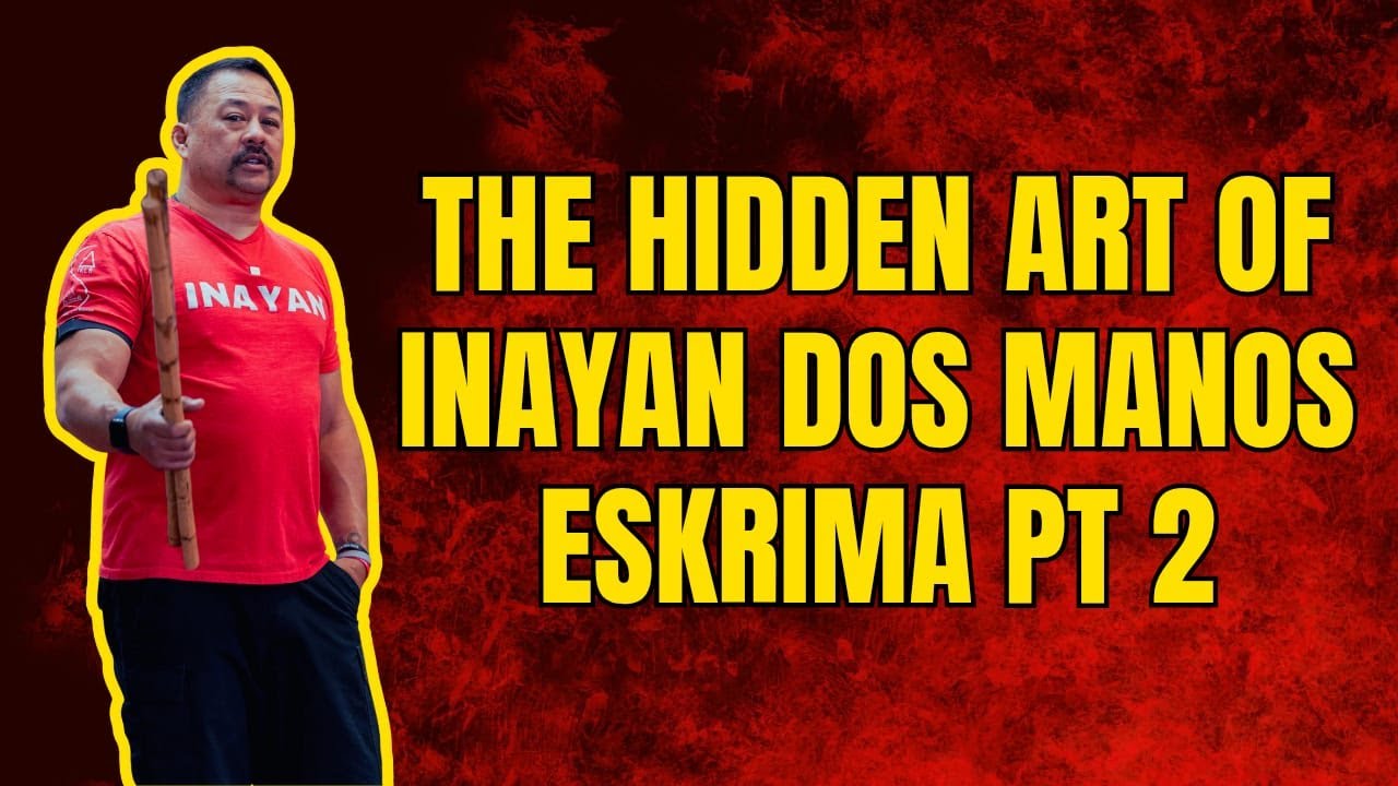 The hidden art of Inayan Dos Manos Eskrima PT 2