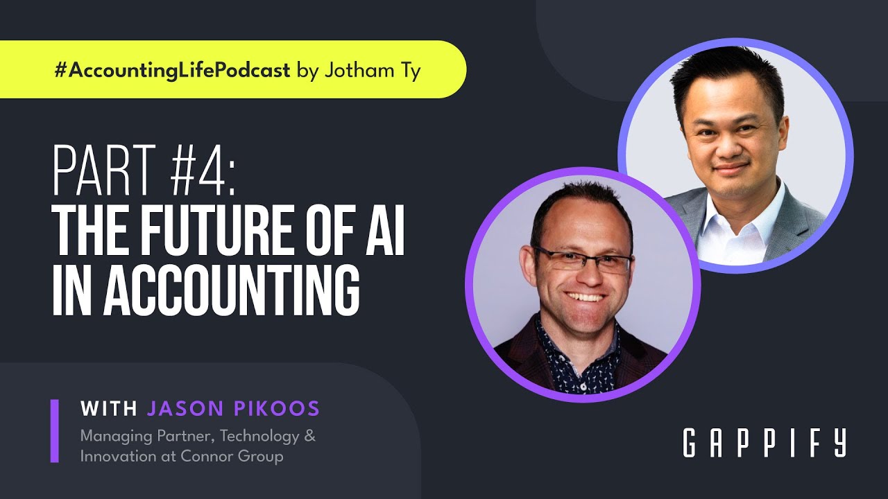 E52: Part 4 - The Future of AI in Accounting