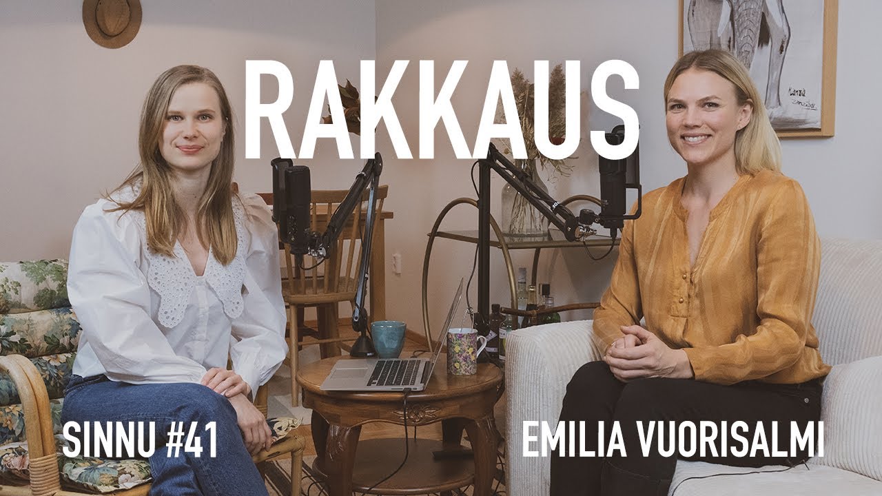 Rakkaus (Emilia Vuorisalmi) | #sinnu 41