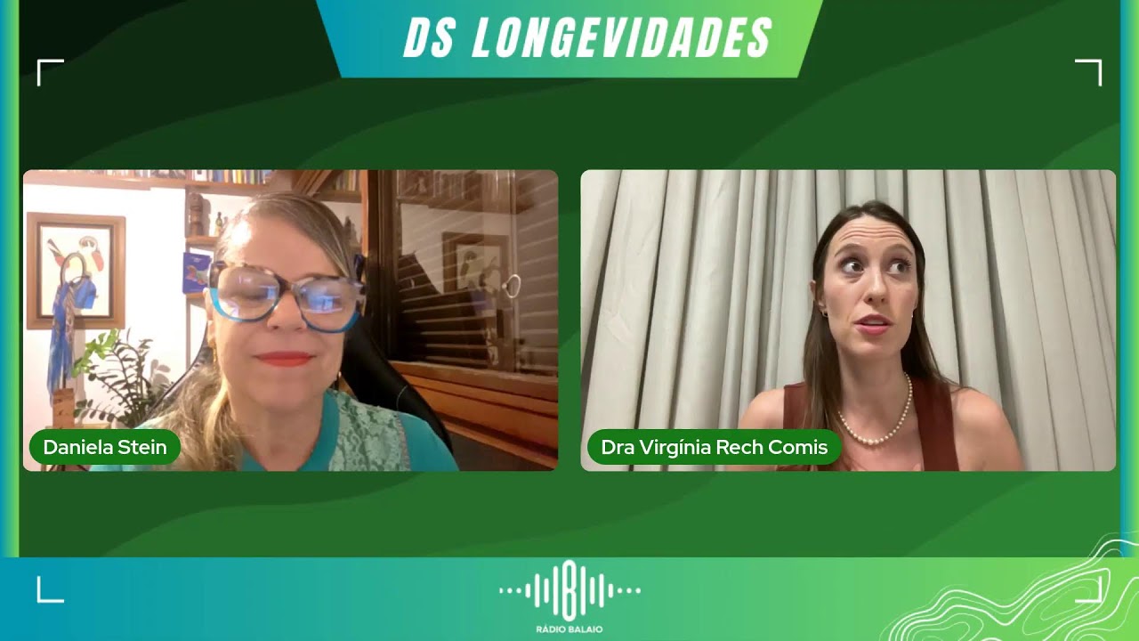 PROGRAMA DS LONGEVIDADES com a Dra Virginia Comis
