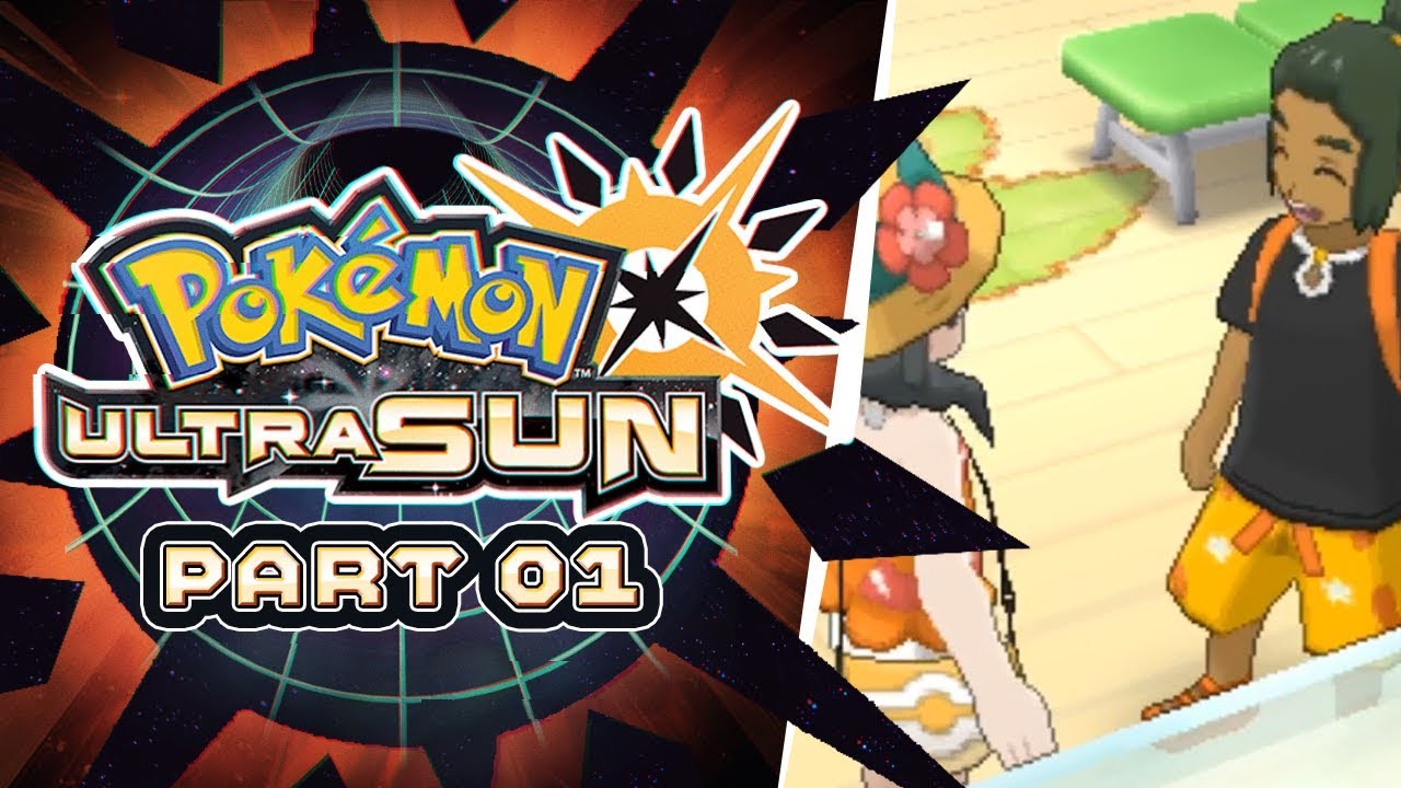 Pokemon Ultra Sun/UltraMoon Playthrough part 1