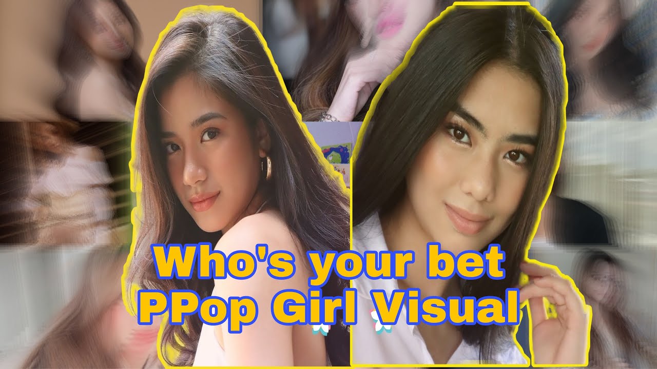P Pop Idols Visual (Girls Edition) Part 2