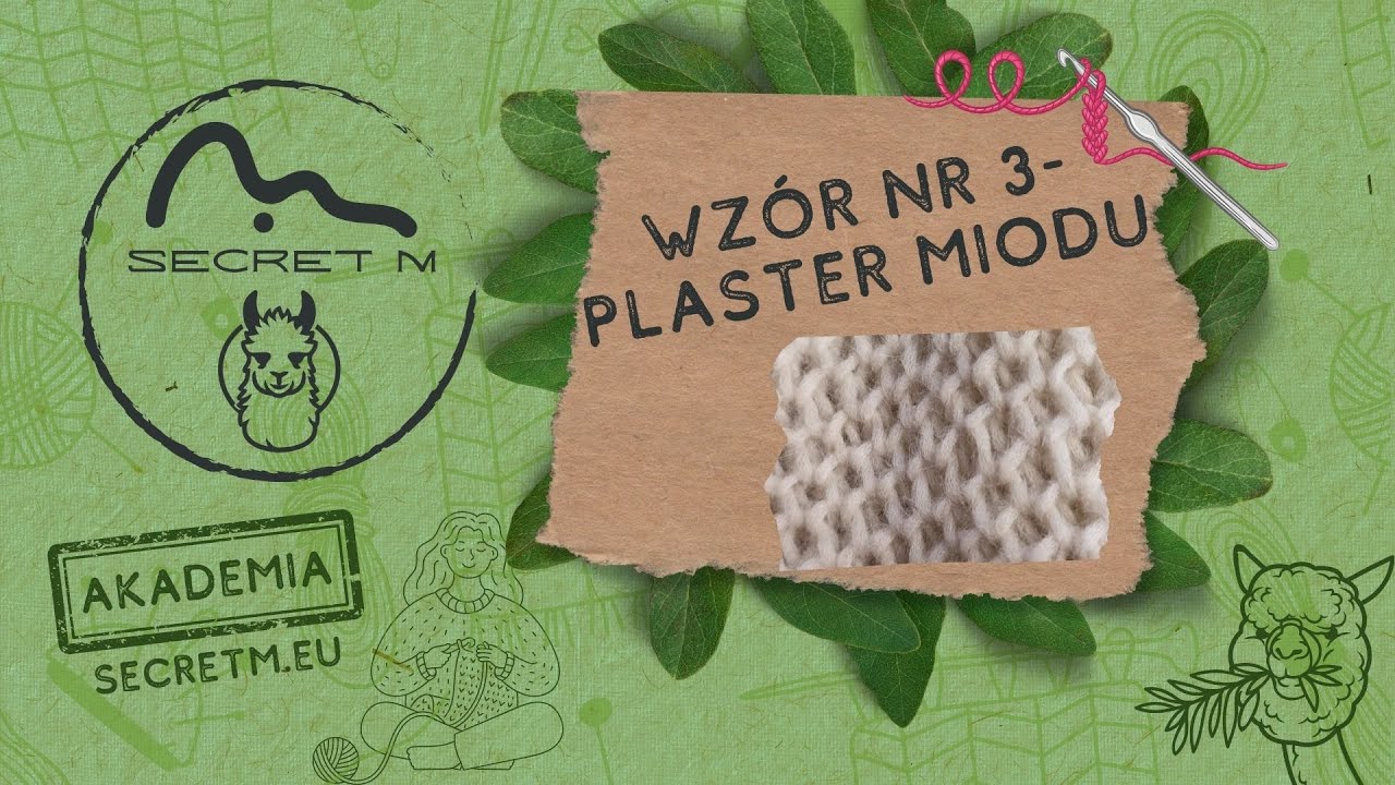 Secret M Akademia - WZORY - Wzór nr. 3 - Plaster miodu