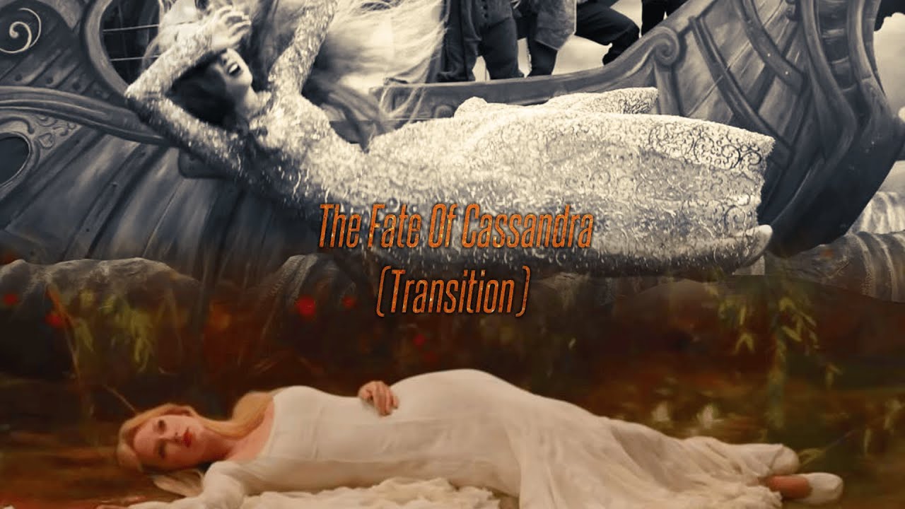 Cassandra + The Fate Of Ophelia - Taylor Swift (Transition)