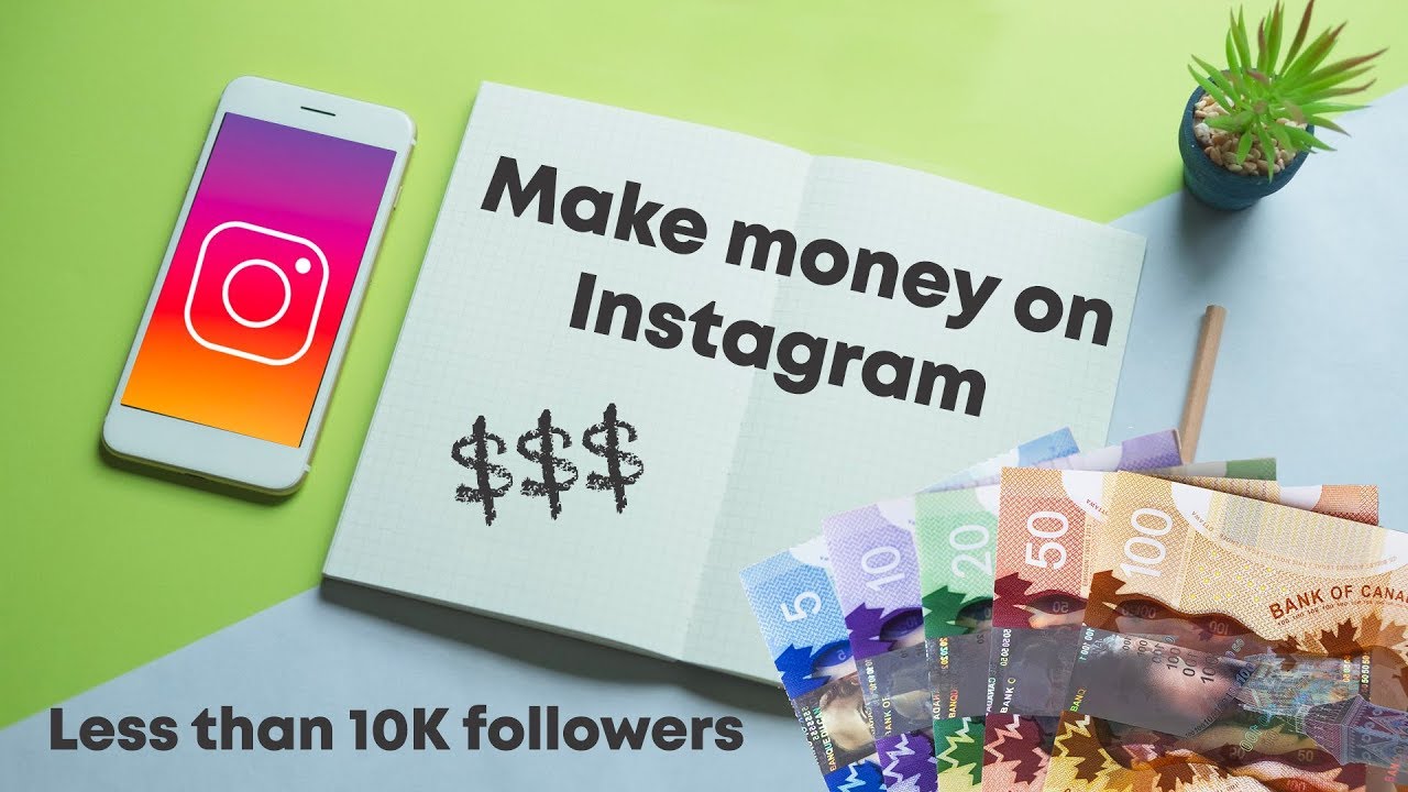 How to make money on Instagram without a lot of followers