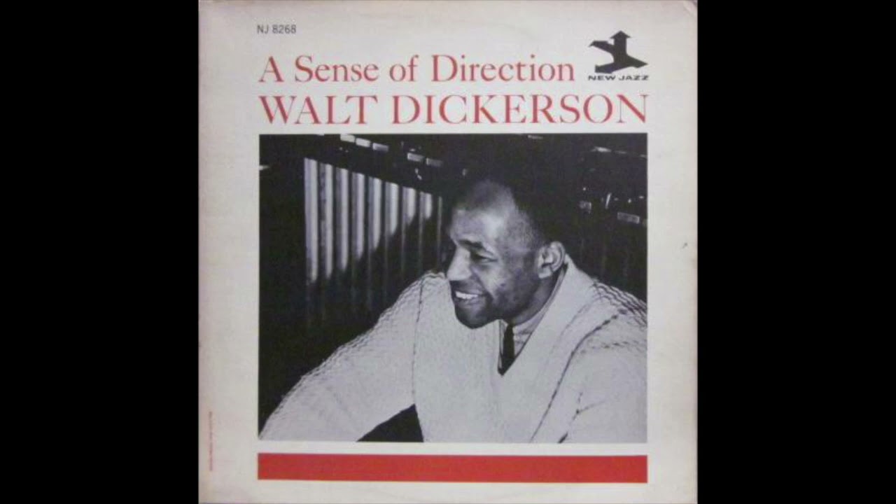 Walt Dickerson - A Sense Of Direction (side A)