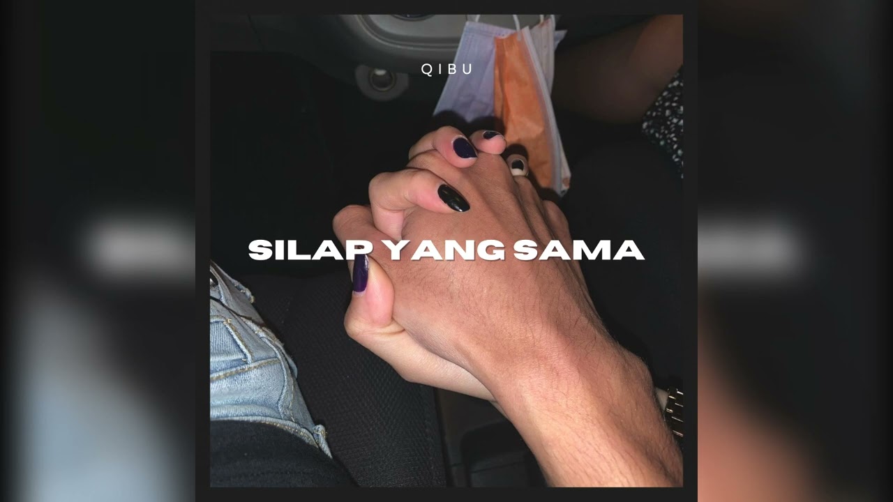 Qibu - Silap Yang Sama