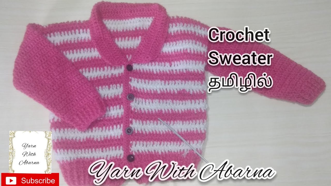 #12How to crochet easy and fast sweater in Tamil# crochet Tamil#YarnWithAbarna #crochet sweater