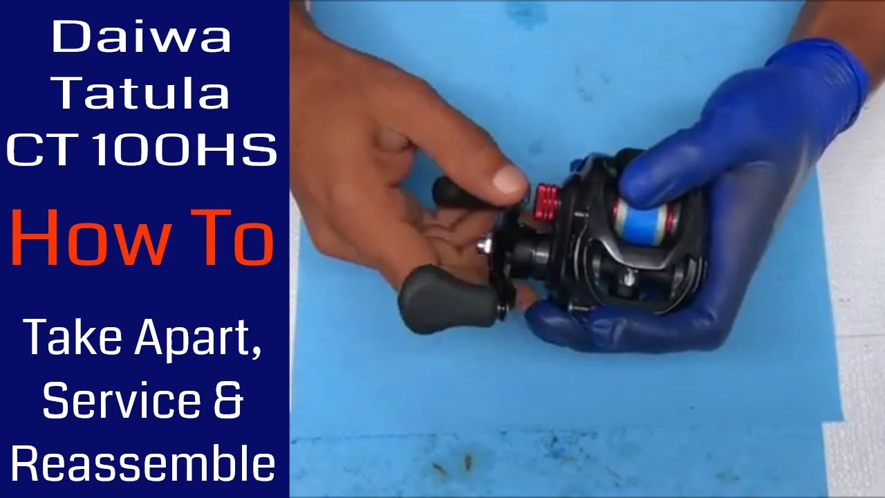 Daiwa Tatula CT100HS Baitcaster Service: Fishing Reel Repair