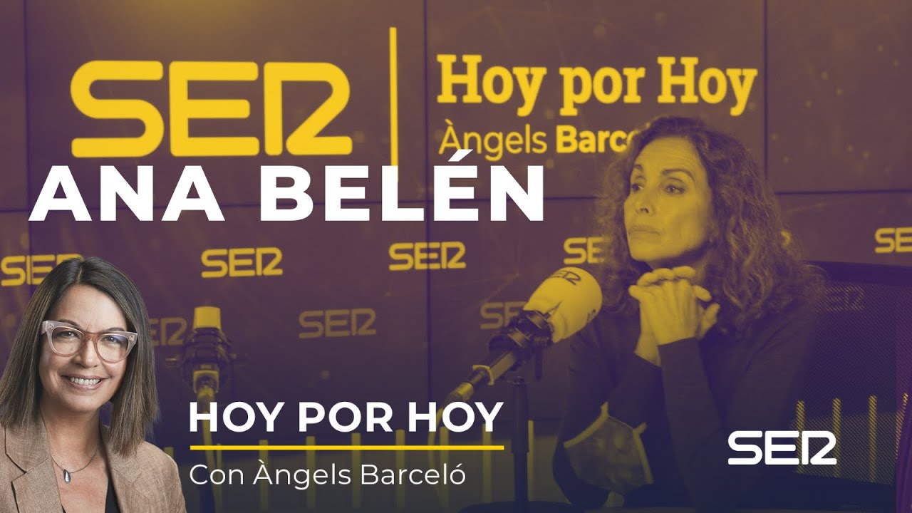 Ana Belén en 'Hoy por Hoy'  (10/12/2020)