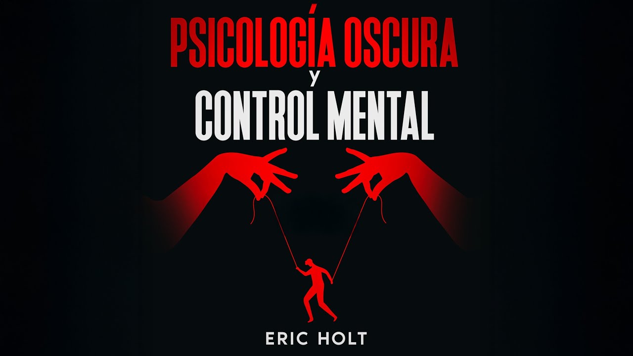 Domina la Psicología Oscura: Aprende a Detectar y Controlar la Manipulación Mental