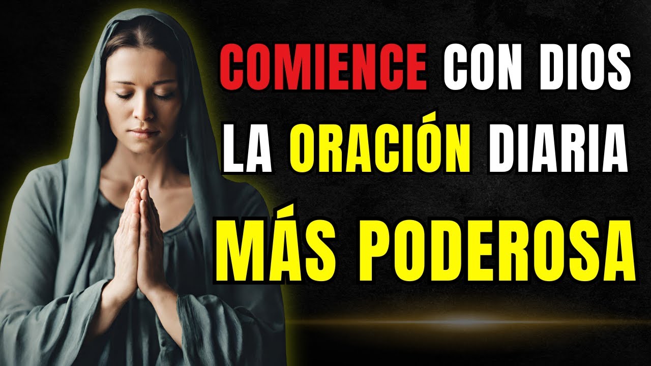Una Bendita Oración Matutina Para Comenzar Tu Día Con Dios
