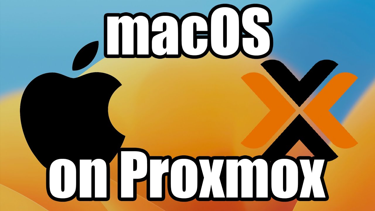 Install macOS Ventura or Sonoma on Proxmox Virtual Environment