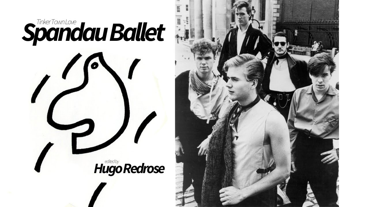 SPANDAU BALLET: TINKER TOWN LOVE