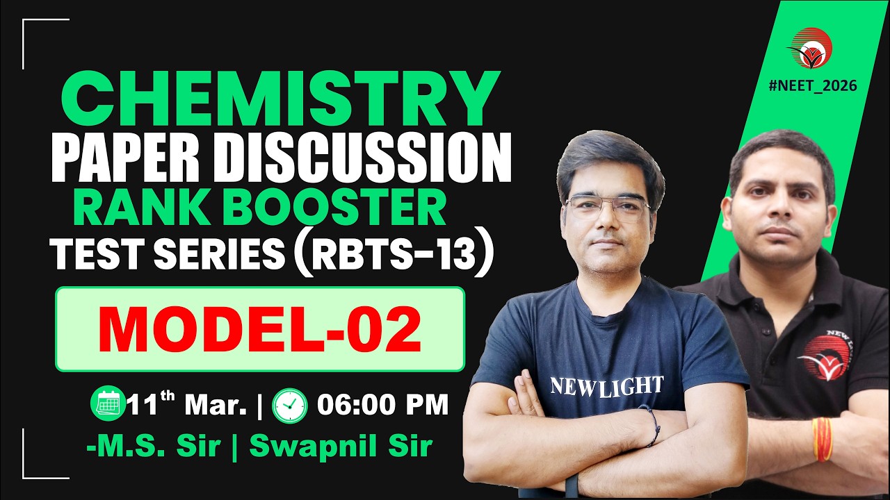 🔴LIVE NEET 2026 CHEMISTRY | PAPER DISCUSSION | RANK BOOSTER TEST (RBTS-13) | NEW LIGHT #neet_2026