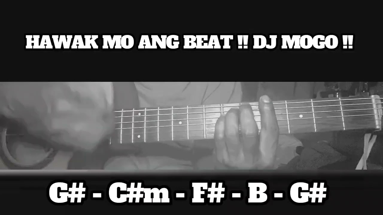 HAWAK MO ANG BEAT !! DJ MOGO !! HOW TO PLAY CHORDS TUTORIAL GUITAR