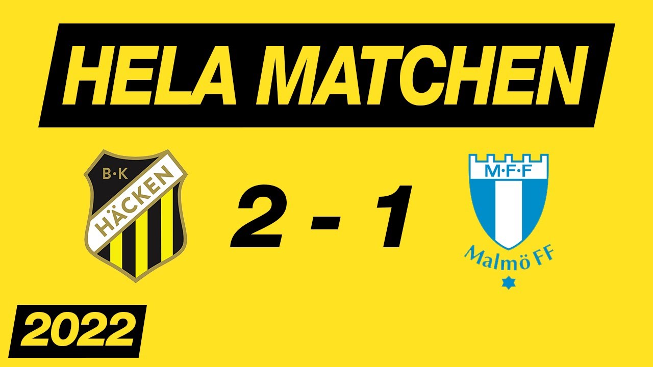 BK Häcken - Malmö FF (2-1) Allsvenskan 2022 Hela matchen