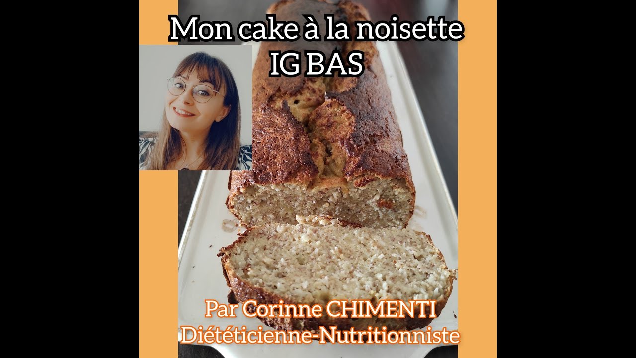 MON CAKE A LA NOISETTE IG BAS