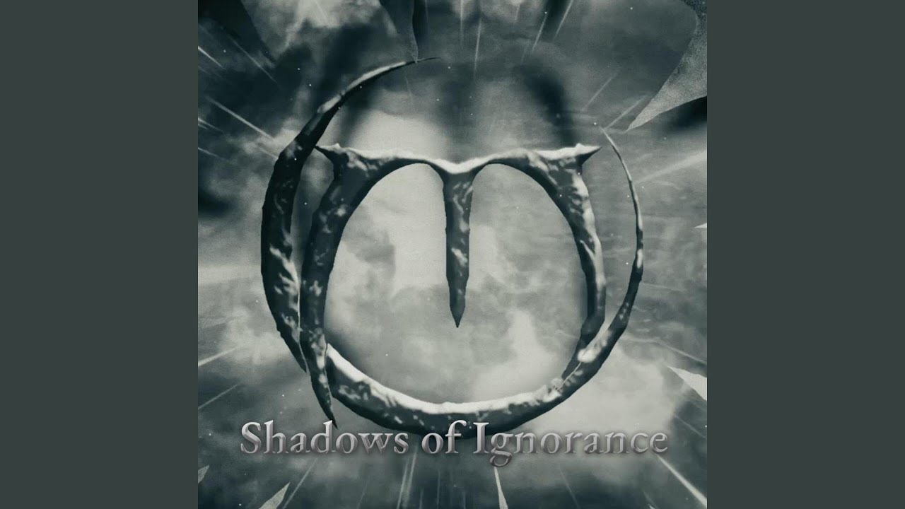 Shadows of Ignorance