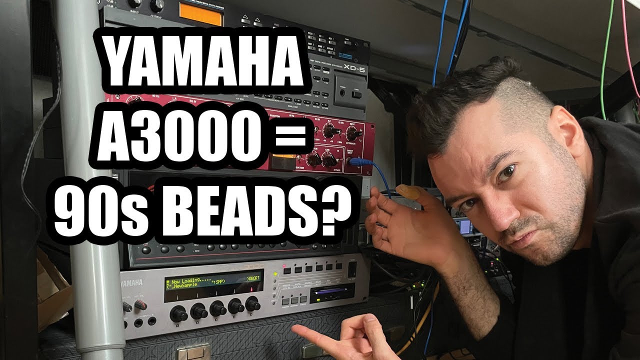 YAMAHA A3000: BEADS BEFORE BEADS