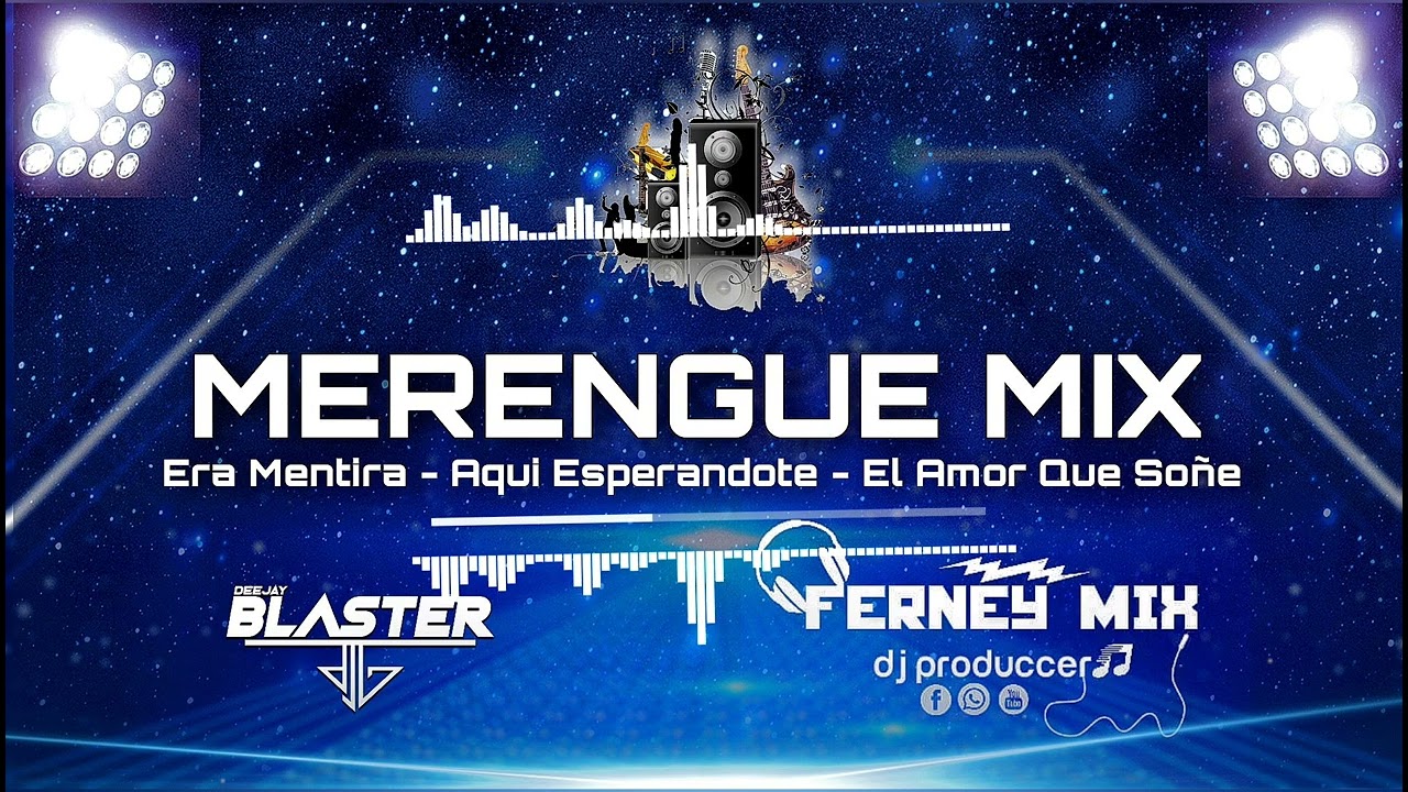 Mix Era Mentira - Aqui Esperandote - El Amor Que Soñe(DJ BLASTER & DJ FERNEY)