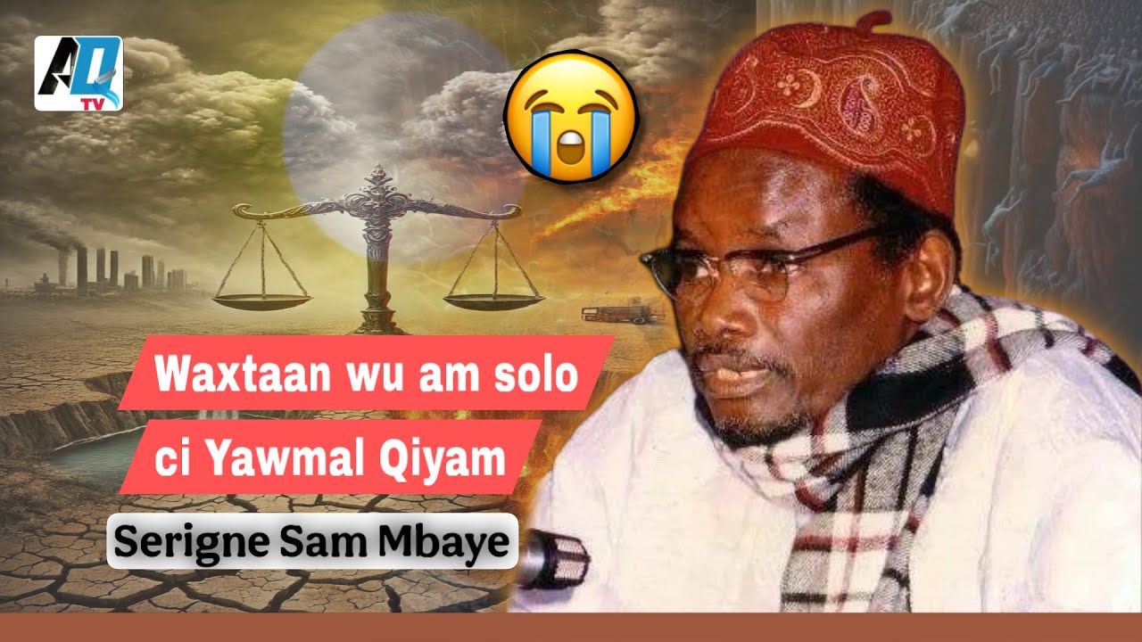 Waxtaan wu am solo ci Yawmal Qiyam  Par, Serigne Sam Mbaye