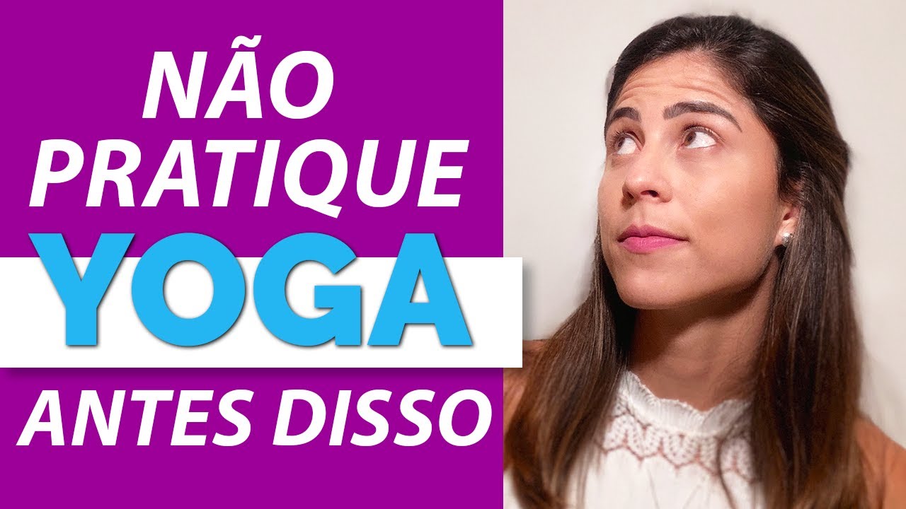 👉 Sem saber isso você NÃO CONSEGUE praticar YOGA