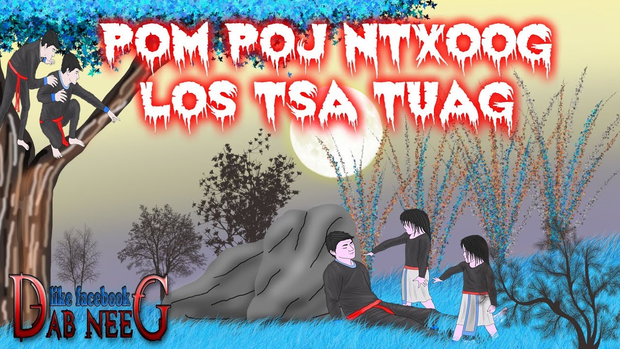 dab neeg 916 pom poj ntxoog los tsa tuag