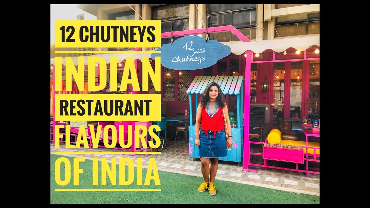 12 Chutneys Indian Restaurant at Kuwait - Flavours of India