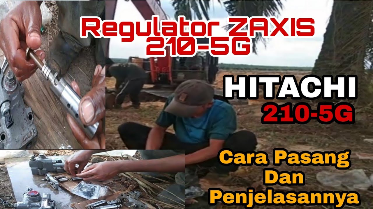 Regulator ZAXIS 210-5G cara pasang dan penjelasannya