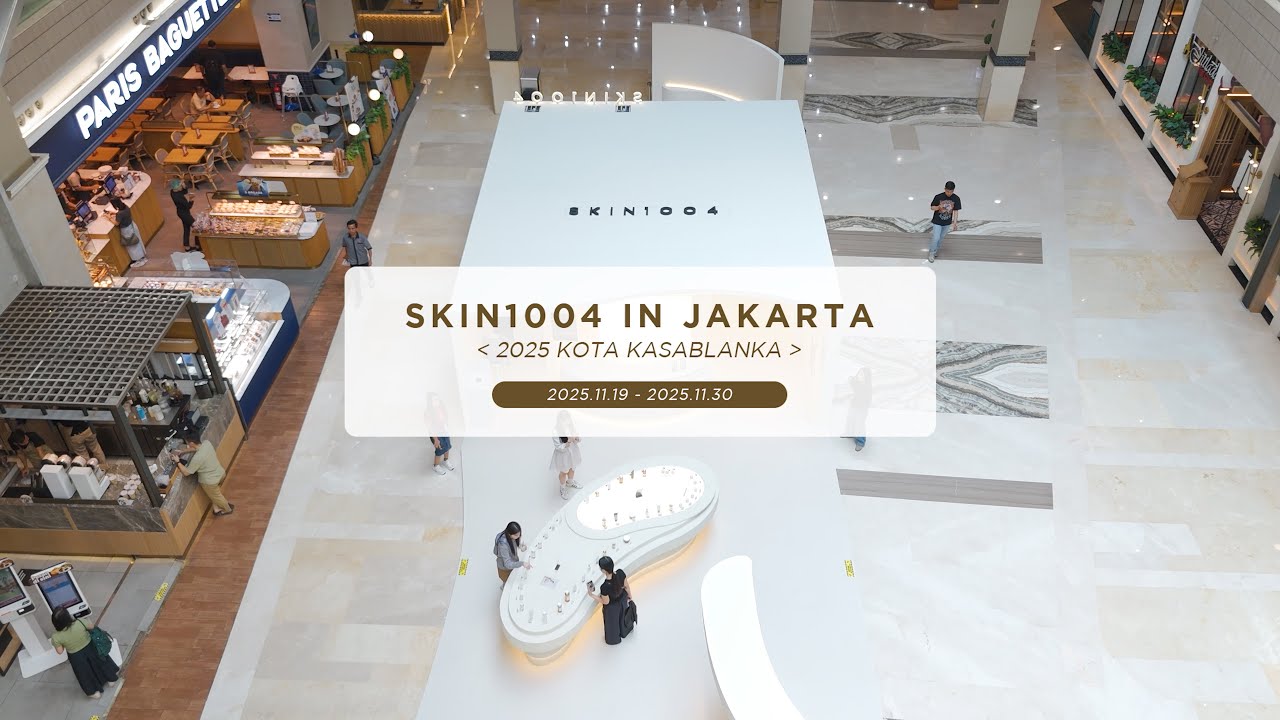 SKIN1004 IN JAKARTA [2025 KOTA KASABLANKA]