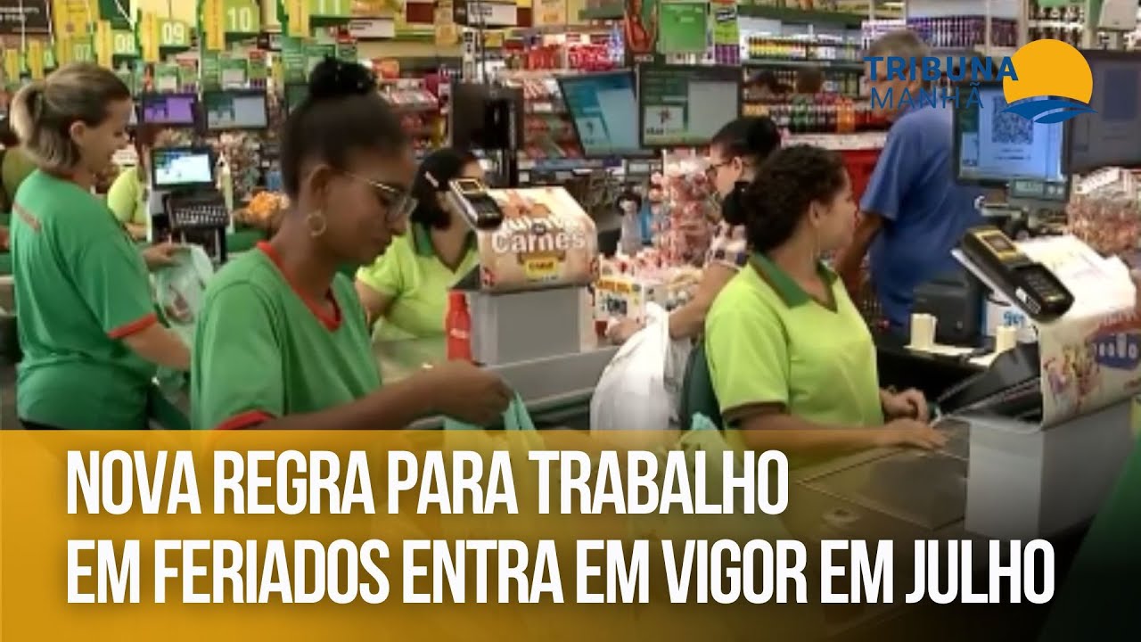 Nova regra para trabalho em feriados entra em vigor em julho