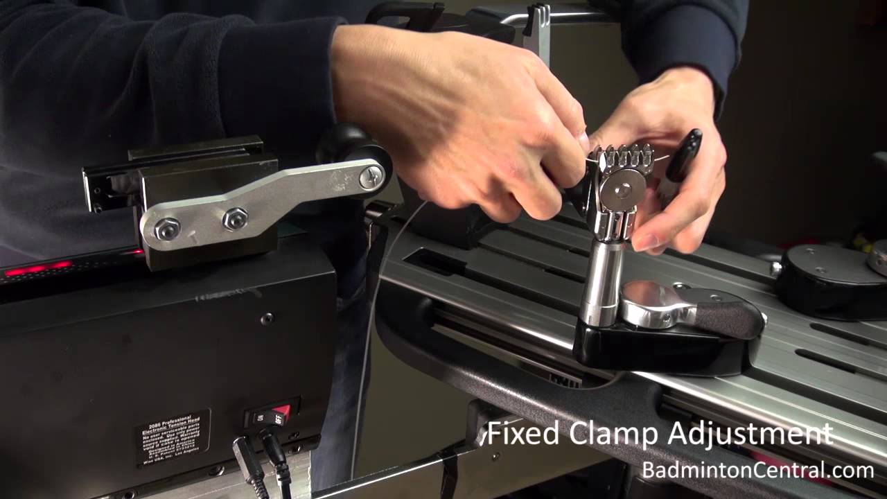 Fixed Clamp Adjustment - Badminton Stringing